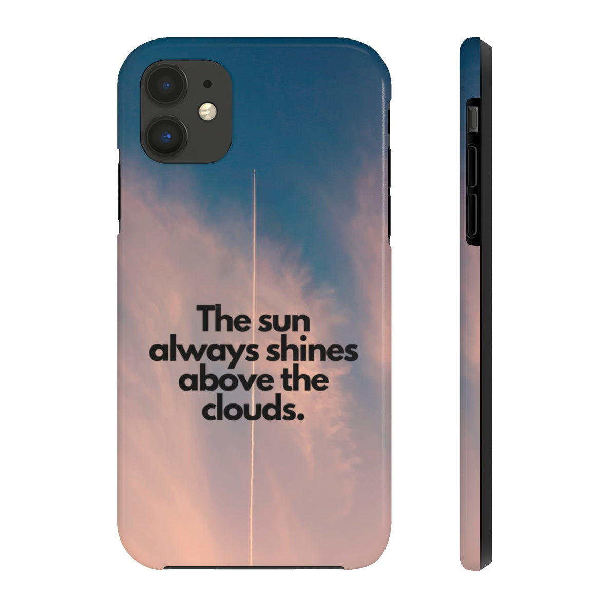 The sun always shines above the clouds Phone Cases - GSIKE