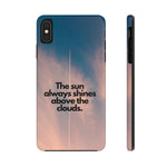 The sun always shines above the clouds Phone Cases - GSIKE